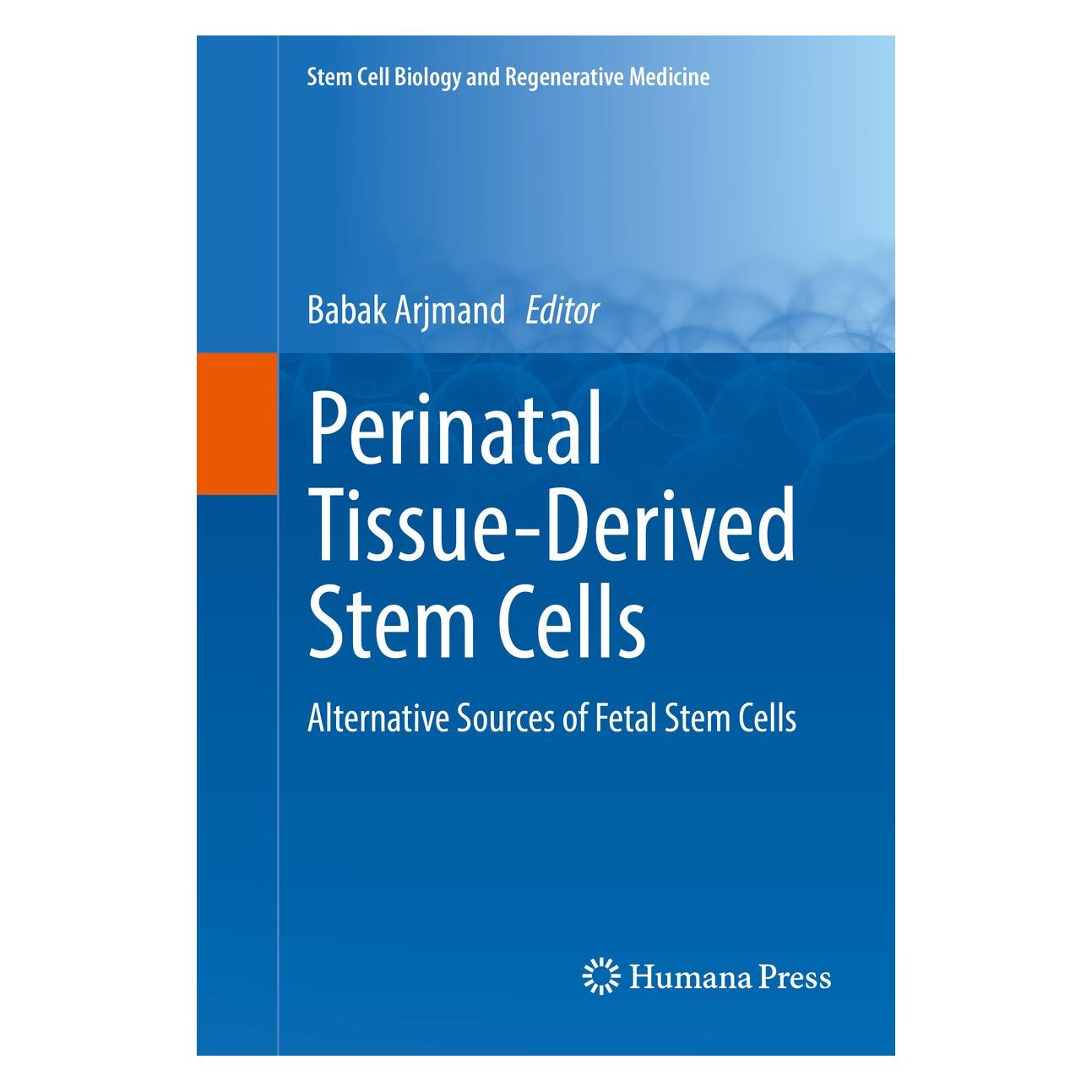 Springer Perinatal Tissue-Derived Stem Cells (Englisch, Hardcover, Babak Arjmand) (9783319464084)