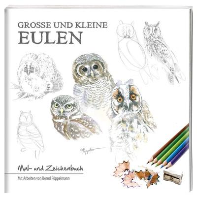 Große und kleine Eulen, Geheftet von Bernd Pöppelmann, Tecklenborg, B, 978-3-944327-94-5