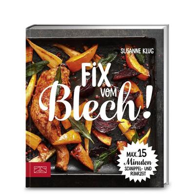 Fix vom Blech, Taschenbuch von Susanne Klug, ZS - ein Verlag der Edel Verlagsgruppe, 978-3-89883-750-7