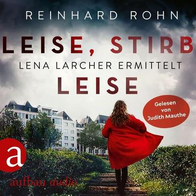Leise, stirb leise - Reinhard Rohn, Audio, 9783961053421