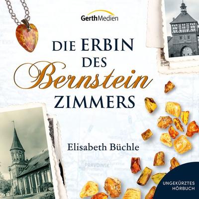 Die Erbin des Bernsteinzimmers - Elisabeth Büchle, Audio, 9783689460549