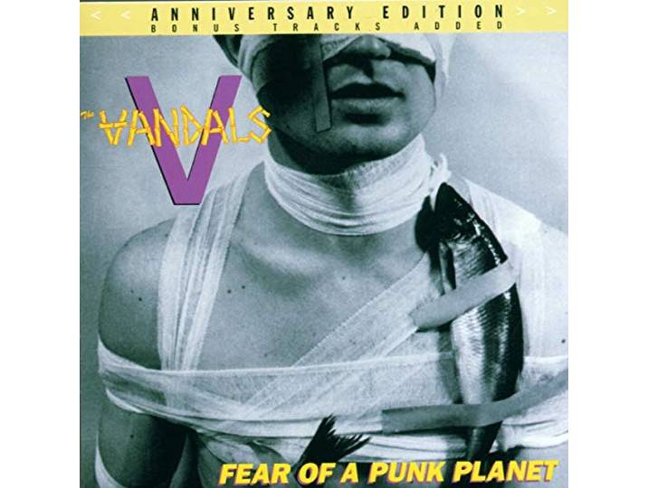 Vandals - Fear Of A Punk Planet