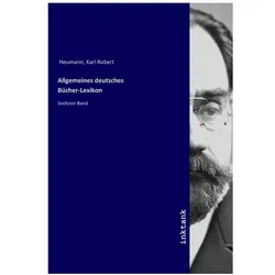Allgemeines deutsches Bücher-Lexikon, Belletristik von Karl Robert Heumann