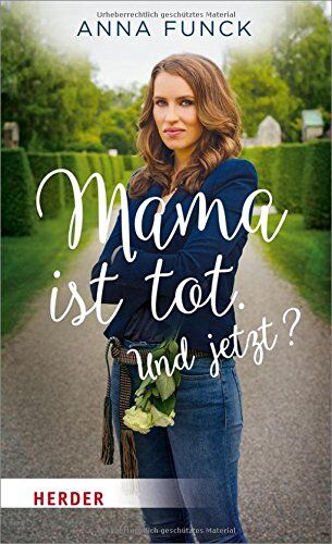 Anna Funck - Mama ist tot. Und jetzt? - Preis vom 02.10.2026 23:42:20 h