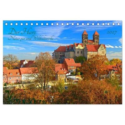 Harz Natur pur und Weltkulturerbe (Tischkalender 2027 DIN A5 quer), CALVENDO Monatskalender