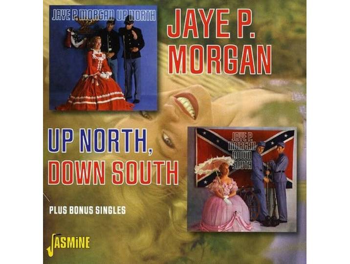 Jaye P. Morgan - Up North, Down South...