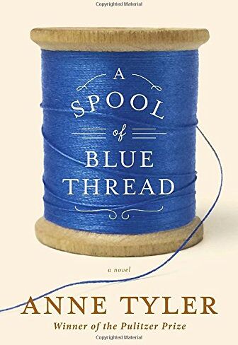 Anne Tyler - A Spool of Blue Thread: A novel - Preis vom 10.10.2026 11:48:34 h