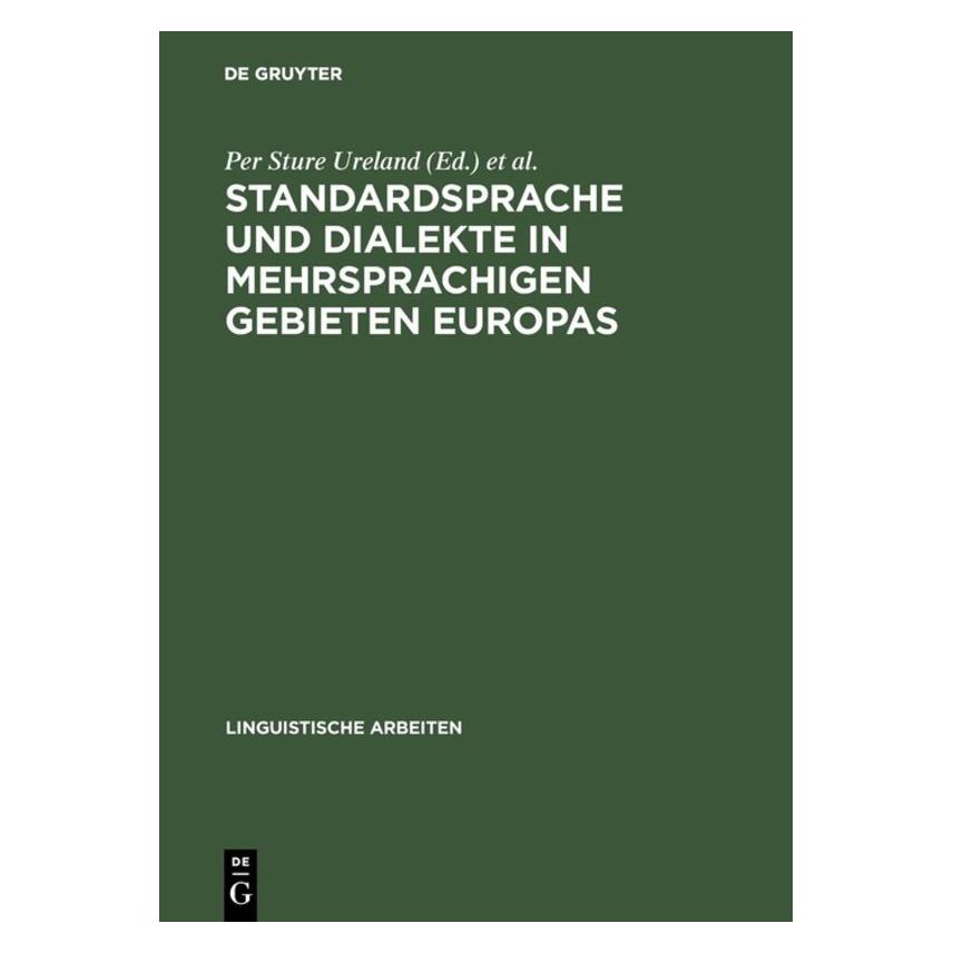 De Gruyter Standardsprache und Dialekte in mehrspr (Deutsch, Hardcover, Per Sture Ureland, Sture Ureland) (67827519)