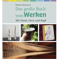 Das grosse Buch vom Werken, Fachbücher von Helmut Hinrichsen