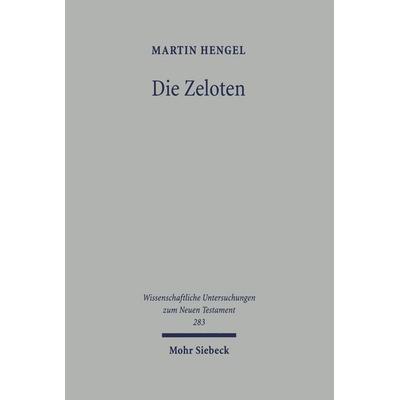 Die Zeloten, Gebundene Ausgabe von Martin Hengel, Mohr Siebeck, 978-3-16-150776-2