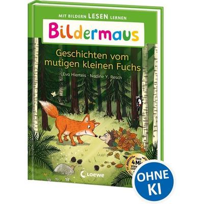 Bildermaus - Geschichten vom mutigen kleinen Fuchs, Gebundene Ausgabe von Eva Hierteis, Loewe, 978-3-7432-1754-6