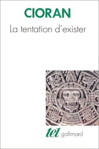 Cioran, Emile Michel - La Tentation d'exister - Preis vom 17.10.2026 19:25:27 h