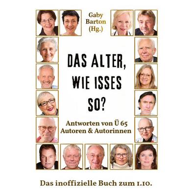 Das Alter, wie isses so?, Gebundene Ausgabe von Gaby Barton, Tredition, 978-3-384-95763-4