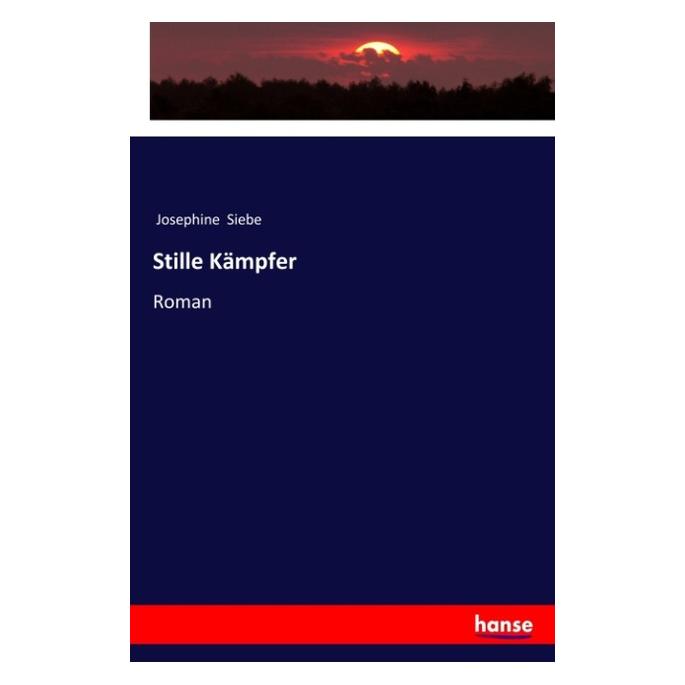 Hansebooks Stille Kämpfer (Deutsch, Josephine Siebe, 2018) (57135257)