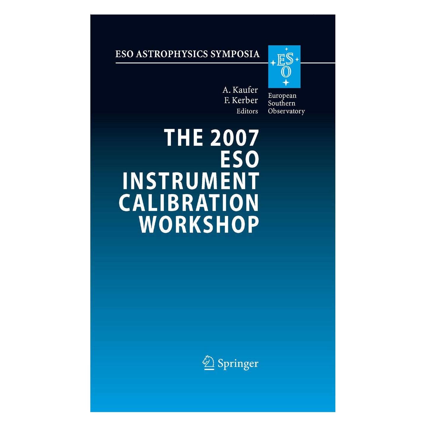 Springer The 2007 ESO Instrument Calibration Workshop (Englisch, Hardcover, Andreas Kaufer, Florian Kerber) (9783540769620)