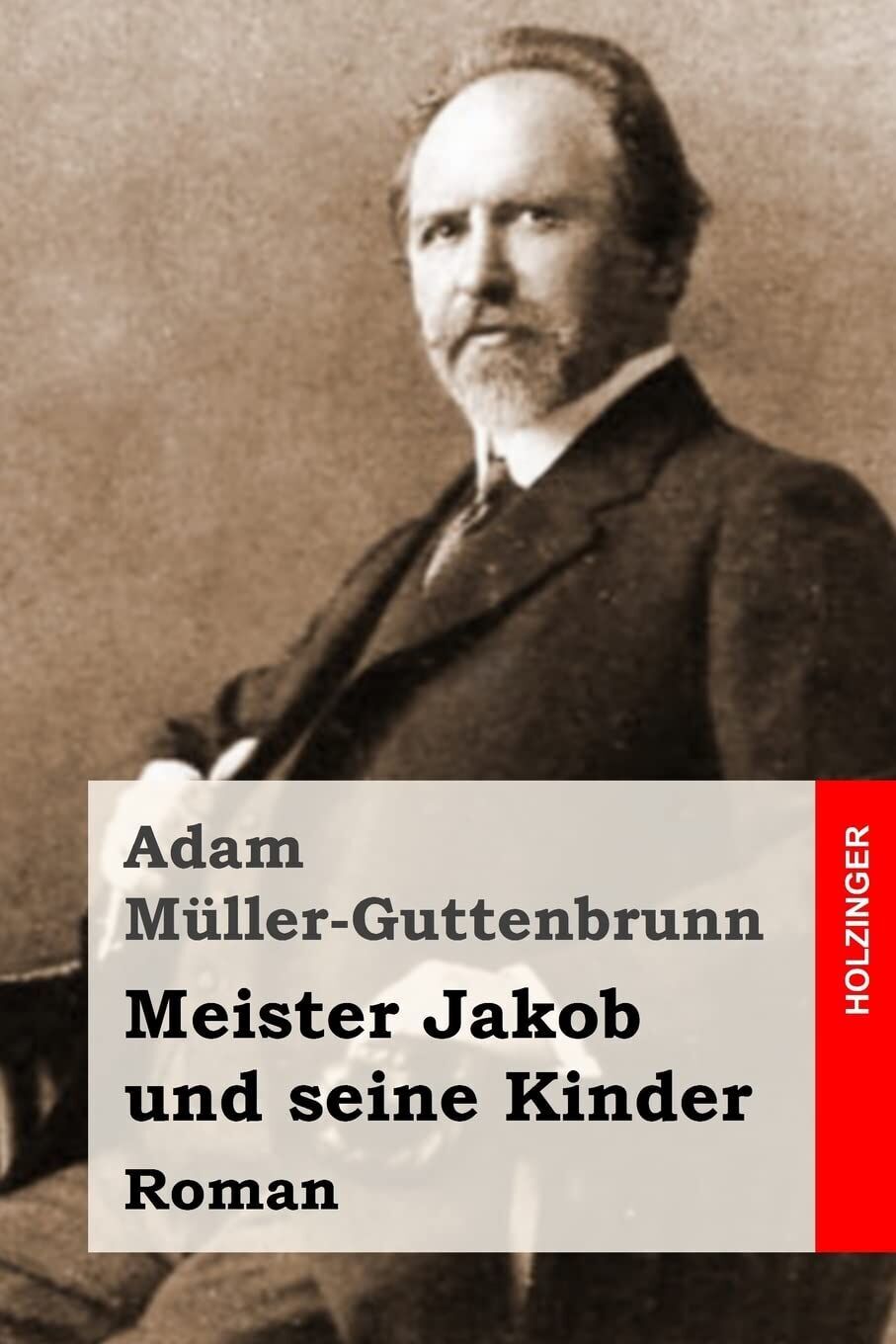 Adam Müller-Guttenbrunn - Meister Jakob und seine Kinder: Roman - Preis vom 07.10.2026 11:45:10 h