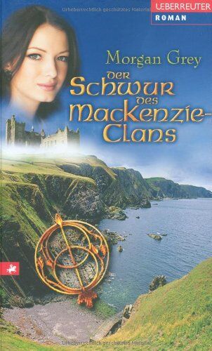 Morgan Grey - Der Schwur des Mackenzie-Clans - Preis vom 10.10.2026 11:48:34 h