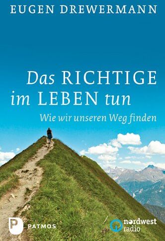 Eugen Drewermann - Das Richtige im Leben tun - Wie wir unseren Weg finden - Preis vom 02.10.2026 23:42:20 h