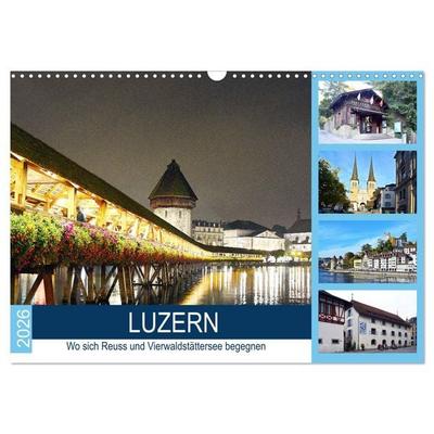 LUZERN Wo sich Reuss und Vierwaldstättersee begegnen (Wandkalender 2026 DIN A3 quer), CALVENDO Monatskalender