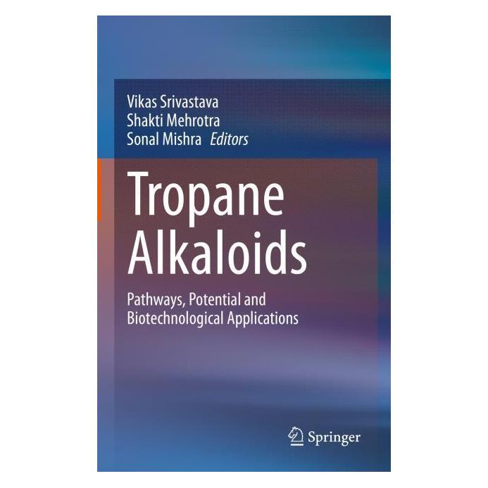 Springer Tropane Alkaloids (Englisch, Hardcover, Shakti Mehrotra, Sonal Mishra, Vikas Srivastava) (63709765)