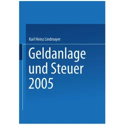 Geldanlage und Steuer 2005, Fachbücher von Karl Heinz Lindmayer