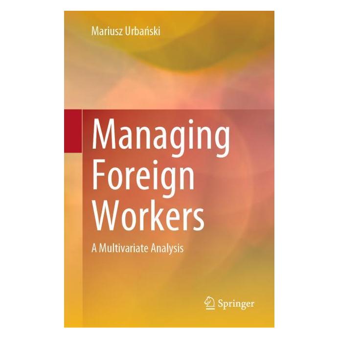 Springer Managing Foreign Workers (Englisch, Hardcover, Mariusz Urbański) (71878212)