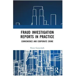 Fraud Investigation Reports in Practice, Fachbücher von Petter Gottschalk
