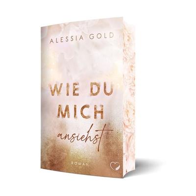 Wie du mich ansiehst, Taschenbuch von Alessia Gold, Nova Md