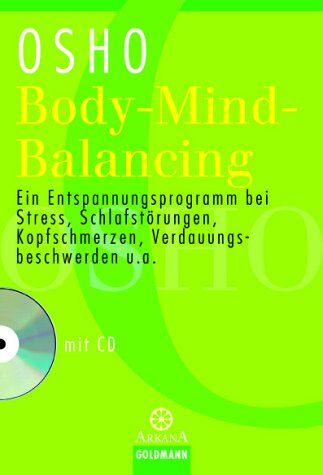 Osho - Body-Mind-Balancing: Ein Entspannungsprogramm bei Stress, Schlafstörungen, Kopfschmerzen, Verdauungsbeschwerden u.a. - mit CD - Preis vom 09.10.2026 07:28:09 h