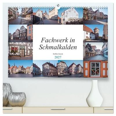 Fachwerk in Schmalkalden (hochwertiger Premium Wandkalender 2027 DIN A2 quer), Kunstdruck in Hochglanz