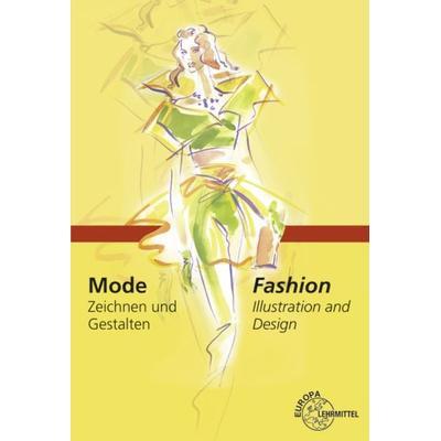 Mode - Zeichnen und Gestalten, Taschenbuch von Hannelore Eberle,Hannes Döllel,Andrea Bosch, Europa-Lehrmittel, 978-3-8085-6249-9