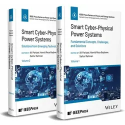 Smart Cyber-Physical Power Systems: Challenges and Solutions, 2 Volume Set, Fachbücher von Ali Parizad, Hamid Reza Baghaee, Saifur Rahman