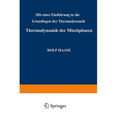 Thermodynamik der Mischphasen, Taschenbuch von Rudolf Haase, Springer Berlin, 978-3-662-22547-9