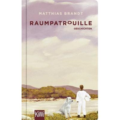 Raumpatrouille, Gebundene Ausgabe von Matthias Brandt, Kiepenheuer & Witsch
