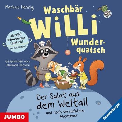 Waschbär Willi Wunderquatsch. Der Salat aus dem Weltall und noch verrücktere Abenteuer (Band 2) - Markus Hennig, Audio, 4029759198888