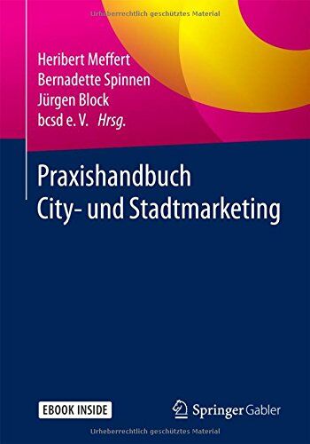 Heribert Meffert - Praxishandbuch City- und Stadtmarketing - Preis vom 12.10.2026 11:37:12 h