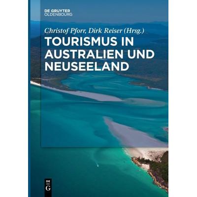 Tourismus in Australien und Neuseeland, Taschenbuch von , De Gruyter Mouton, 978-3-11-065966-5
