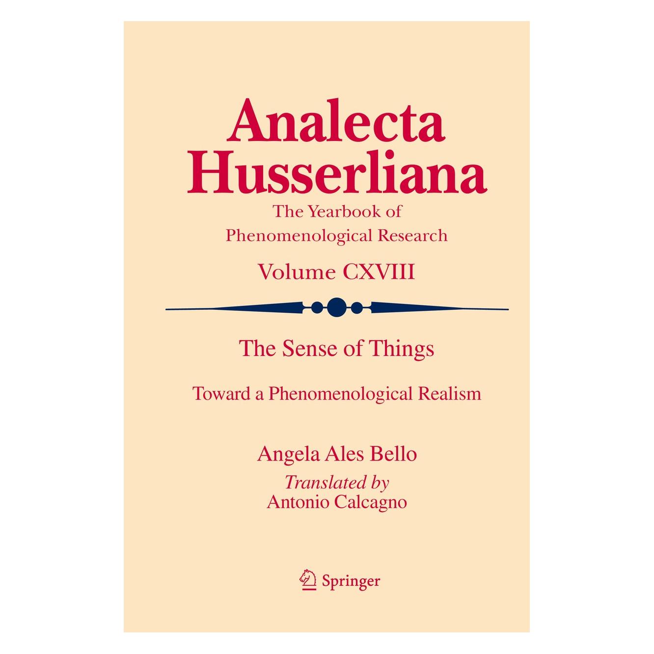 Springer Bello:The Sense of Things (Englisch, Hardcover, Angela Ales Bello) (9783319153940)