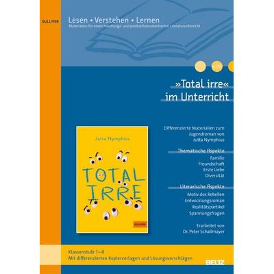 »Total irre« im Unterricht, Geheftet von Xxx Xxx, Beltz Verlagsgruppe GmbH & Co. KG, 978-3-407-82447-9