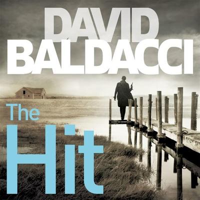 The Hit - David Baldacci, Audio, 9780230769649
