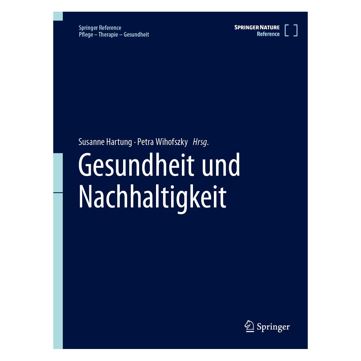 Springer Gesundheit und Nachhaltigkeit (Deutsch, Petra Wihofszky, Susanne Hartung, 2024) (9783662682777)