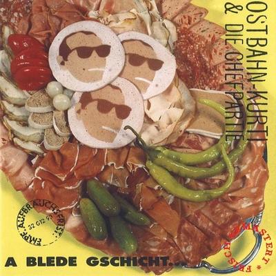 A blede Gschicht - Ostbahn-Kurti & Die Chefpartie, Vinyl