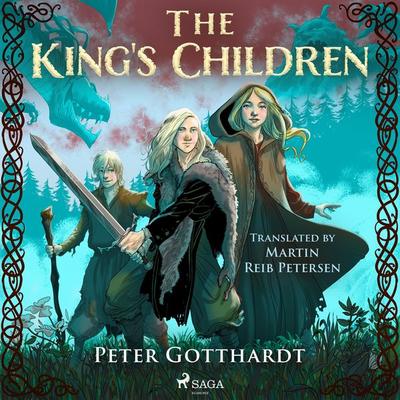 The King's Children - Peter Gotthardt, Audio, 9788726960518