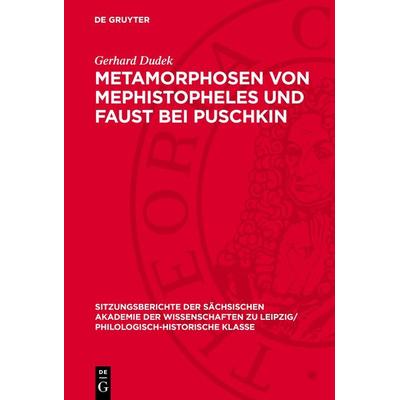 Metamorphosen von Mephistopheles und Faust bei Puschkin, Gebundene Ausgabe von Gerhard Dudek, De Gruyter, 978-3-11-271124-8