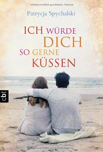 Patrycja Spychalski - Ich würde dich so gerne küssen - Preis vom 06.10.2026 07:26:00 h