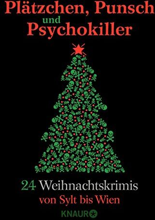 Isabell Spanier - Plätzchen, Punsch und Psychokiller: 24 Weihnachtskrimis von Sylt bis Wien - Preis vom 09.10.2026 07:28:09 h
