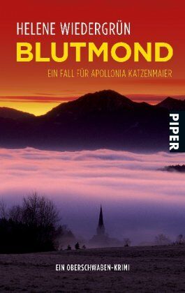 Helene Wiedergrün - Blutmond: Ein Fall für Apollonia KatzenmaierEin Oberschwaben-Krimi: Ein Fall für Apollonia Katzenmaier. Ein Oberschwaben-Krimi - Preis vom 12.10.2026 11:37:12 h