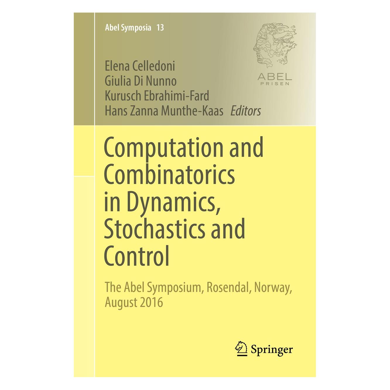 Springer Computation and Combinatorics in Dynamics, Stochastics and Control (Englisch, Hardcover, Elena Celledoni, Giulia Di Nunno, Hans Zanna Munthe-Kaas, Kurusch Ebrahimi-Fard) (9783030015923)