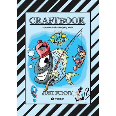 CRAFTBOOK - 100 SEITEN LUSTIGE AUSMALMOTIVE - ERHEITERNDES BASTELSPIEL - KNIFFLIG WITZIGE RÄTSEL UND AUFGABEN, Taschenbuch von Gabriele André,Wolfgang