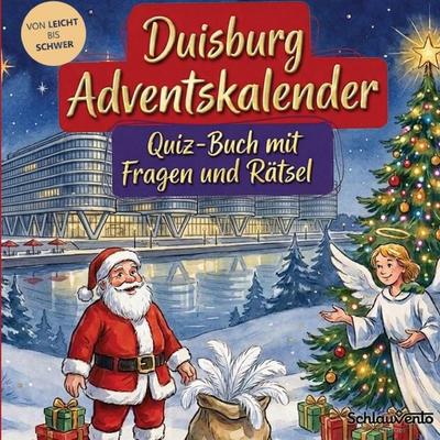 Duisburg-Adventskalender: Quiz-Buch mit Fragen und Rätsel, Taschenbuch von Schlauvento Interactive, Schlauvento Interactive, 978-3-693-19950-3